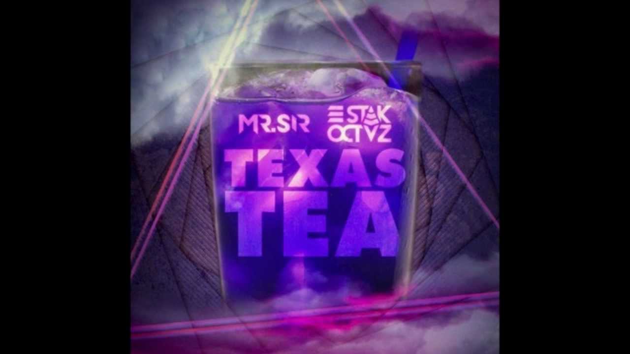 Mr.Sir x Stak Octvz-Texas Tea (Original Mix) {Trap}