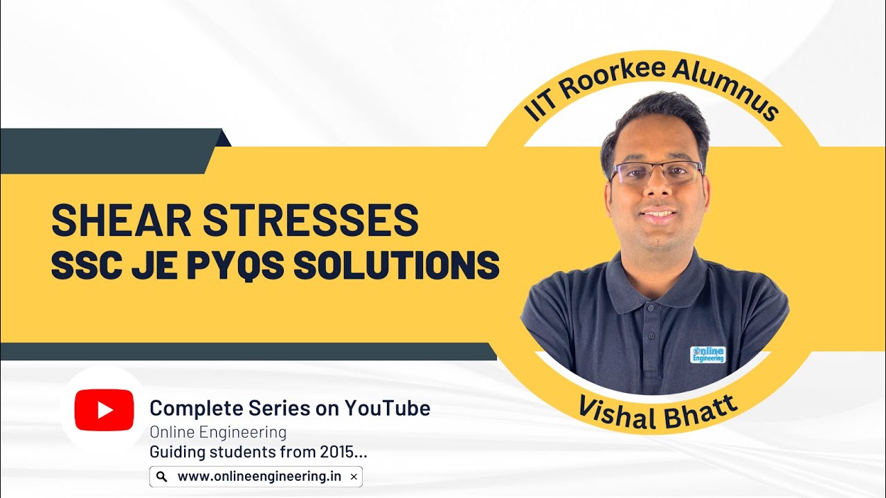 9.  Shear Stresses || Strength of Materials || SSC JE PYQs || Vishal Bhatt Sir #sscje2023
