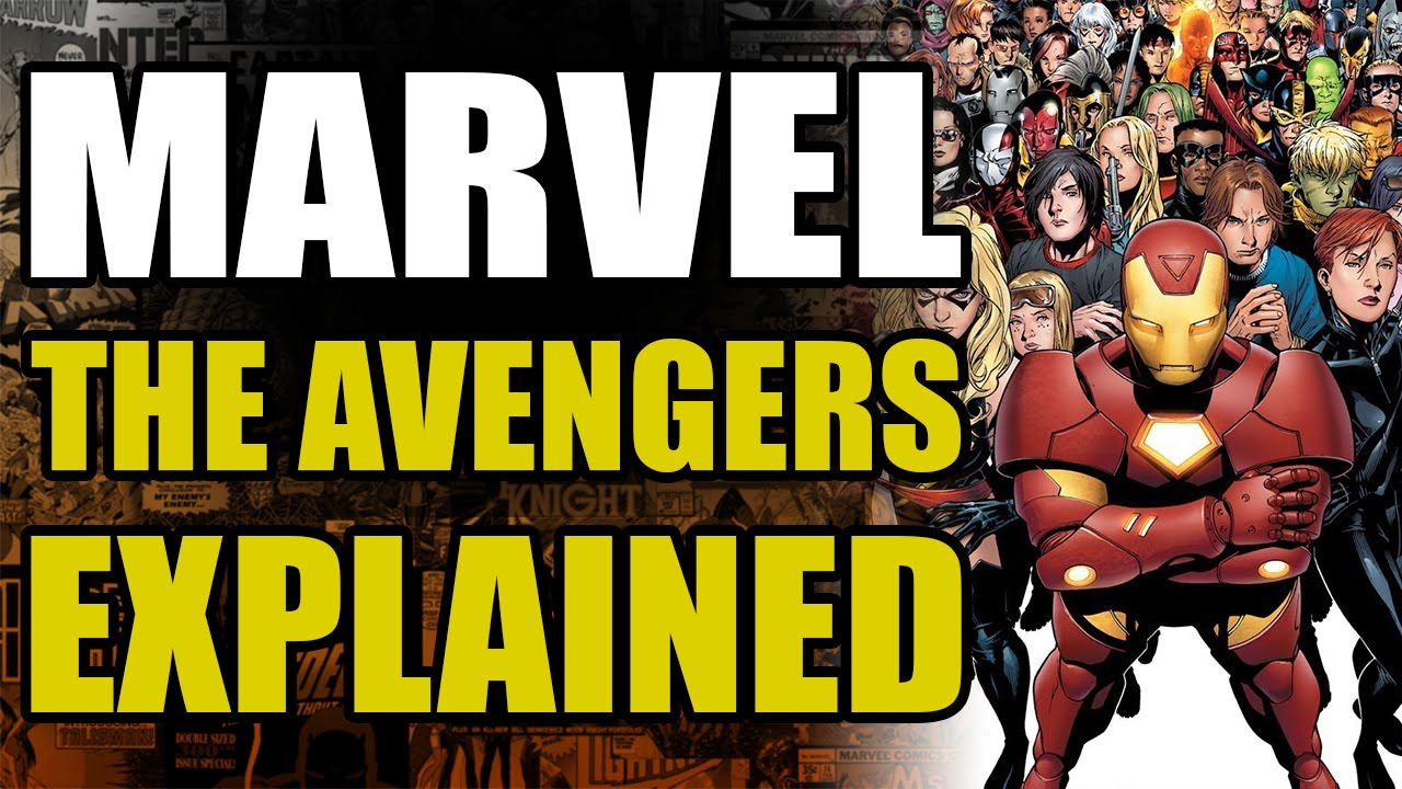 Marvel Comics: The Avengers Explained