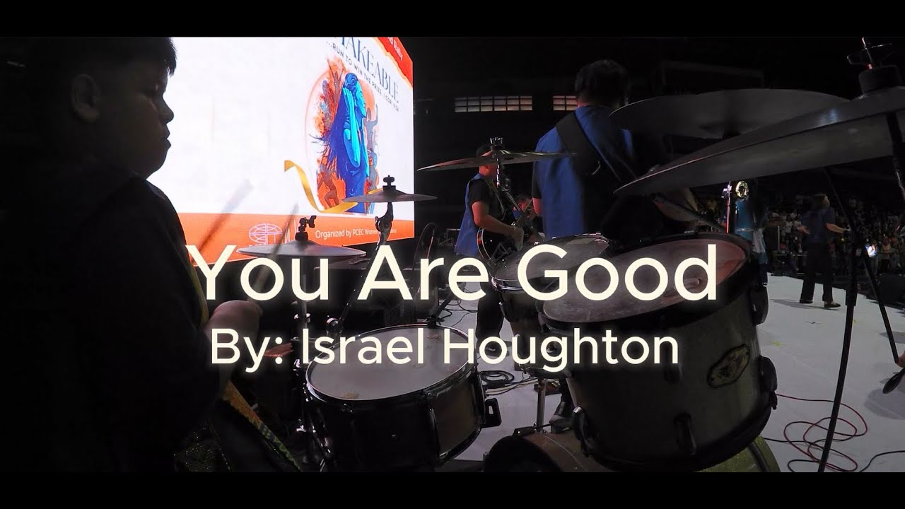 Lord You Are Good // Israel Houghton // Drum Cam