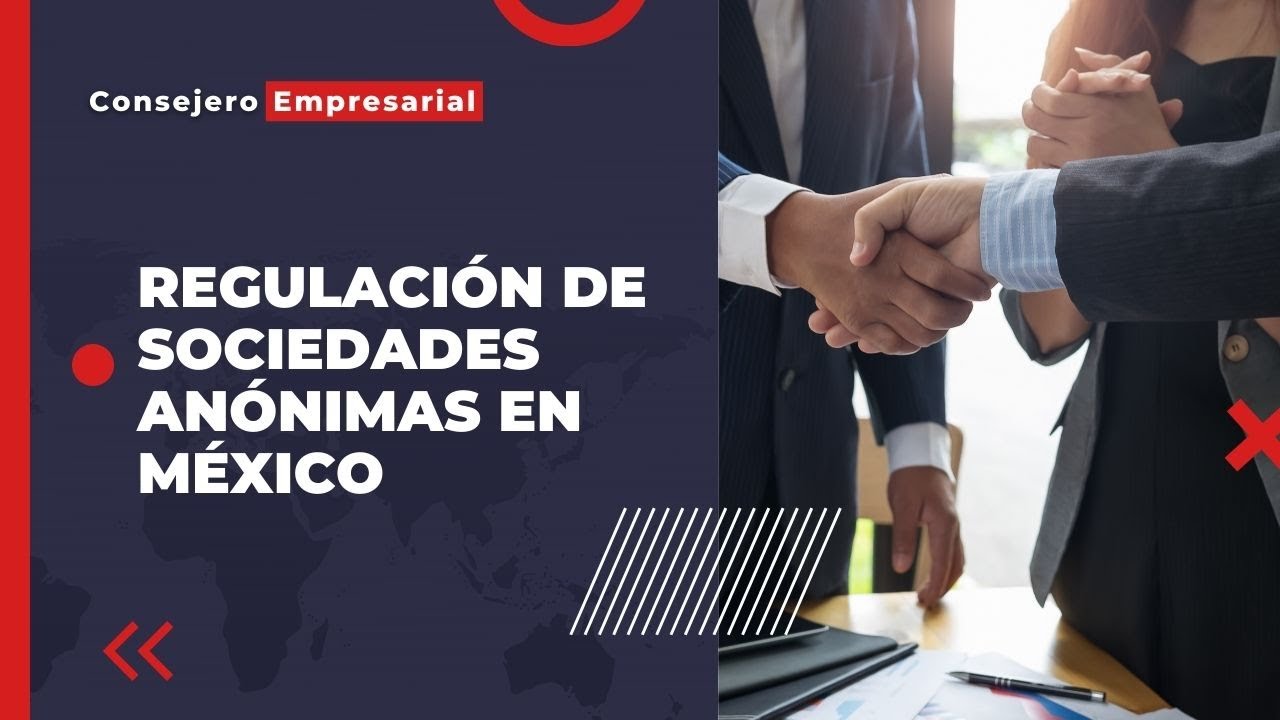 Regulación de las Sociedades Anónimas en México