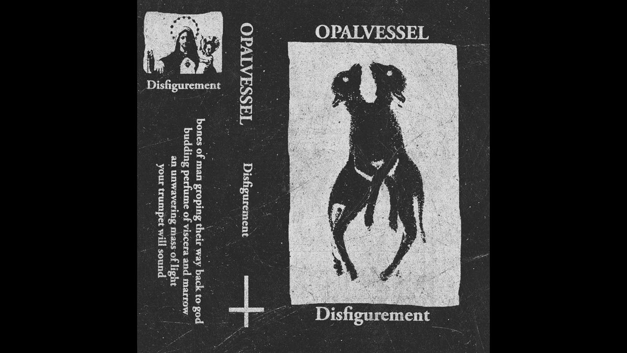 Opal Vessel - Disfigurement [Dark Ambient] [Full Album]