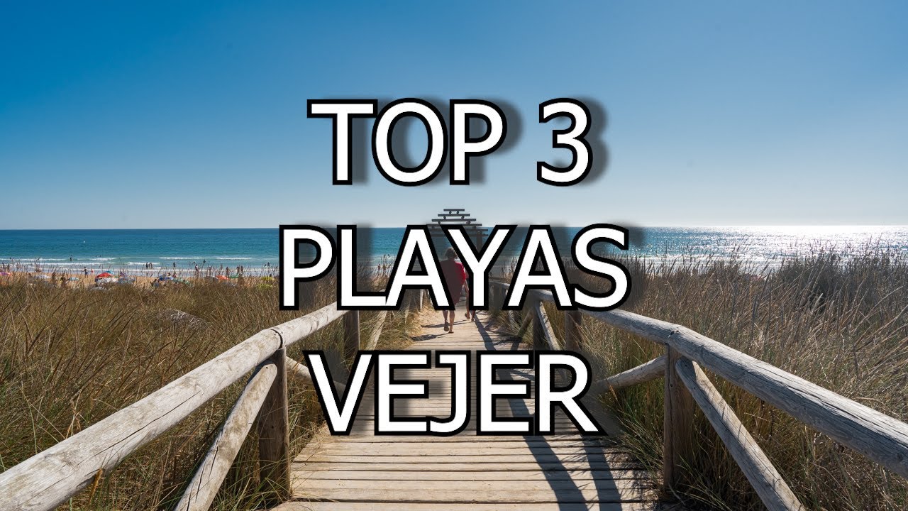 TOP 3  PLAYAS DE VEJER DE LA FRONTERA