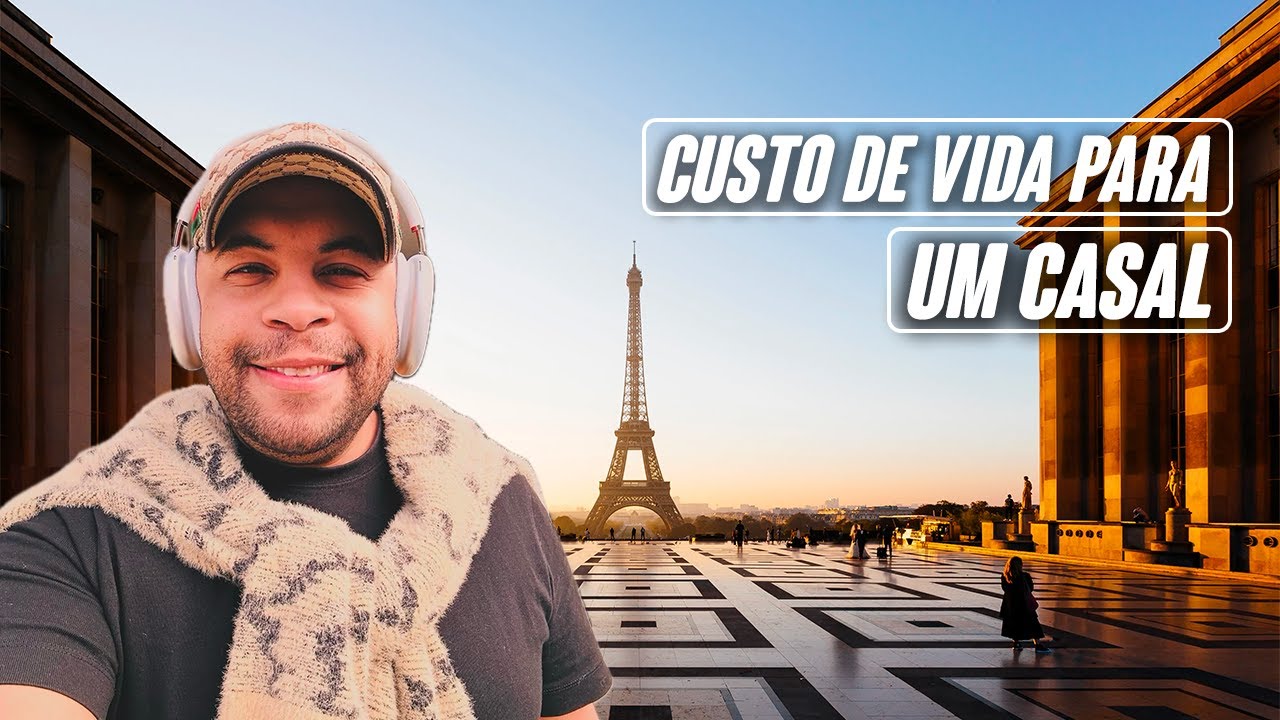 CUSTO DE VIDA PARA UM CASAL NA FRANÇA