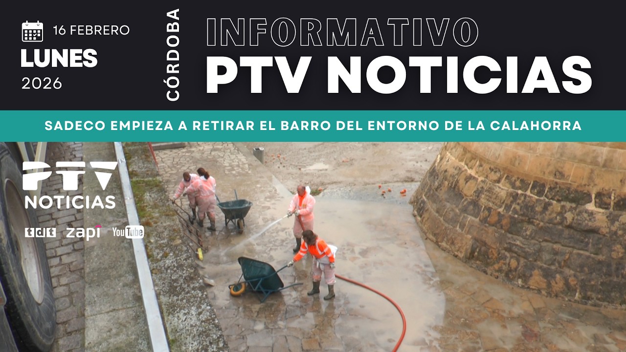 📺 PTV NOTICIAS CÓRDOBA HD I Sadeco empieza a retirar el barro del entorno de la Calaorra I 16feb