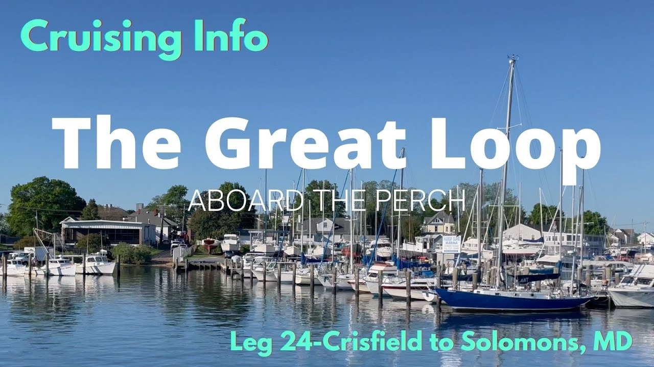 Great Loop Cruising Info: Leg 24-Crisfield to Solomons, MD