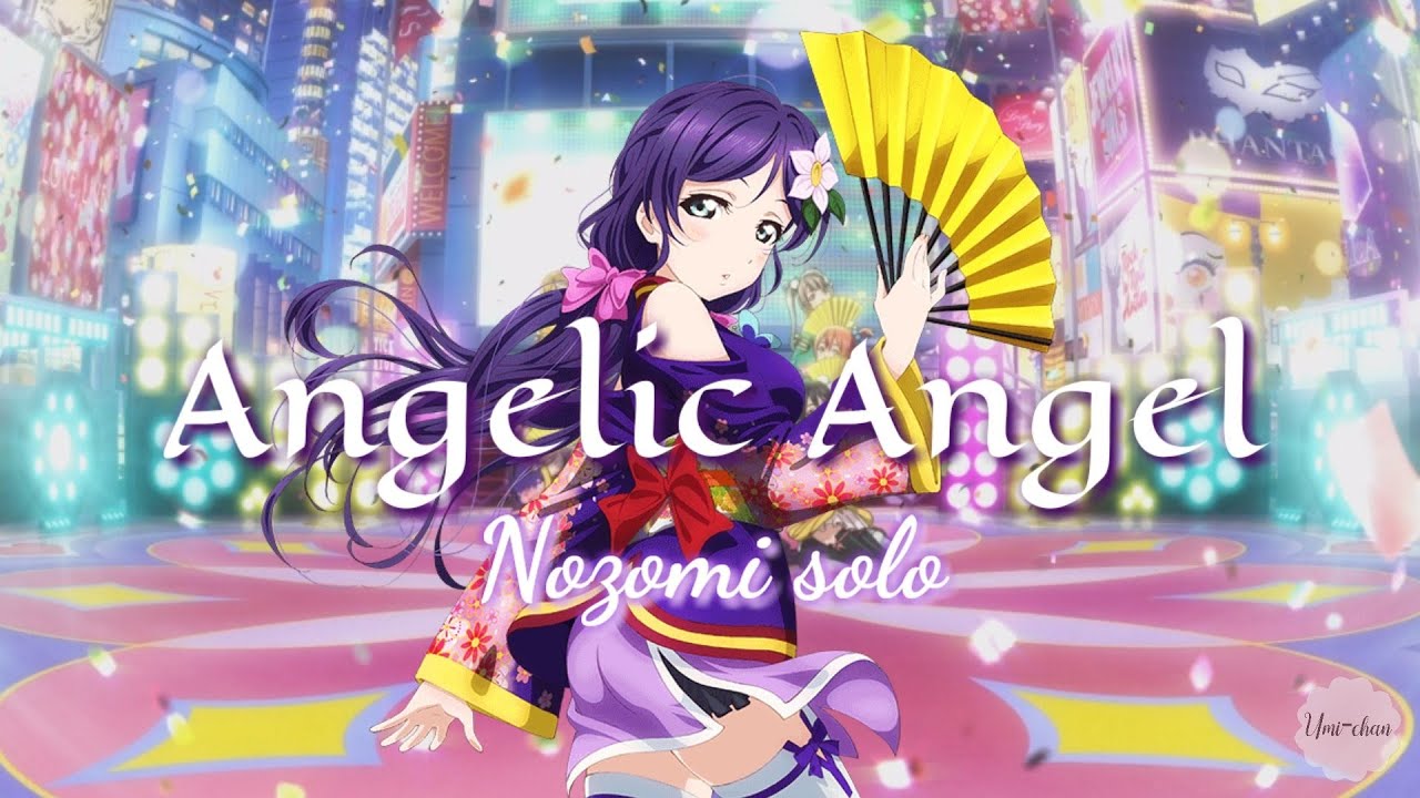 Angelic Angel - NOZOMI SOLO (Love Live! School Idol Project)~ Lyrics Rōmaji & Kanji