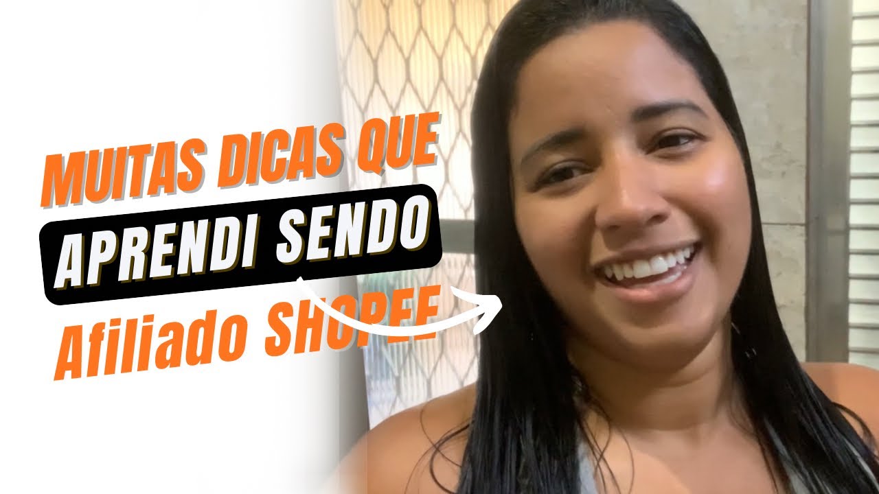 DICA ESPECIAL sobre AFILIADO SHOPEE que APRENDI PRÁTICA