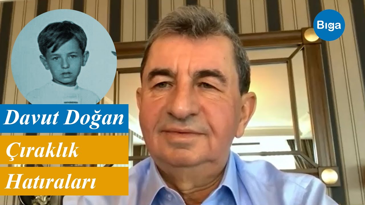 Çıraklık Hatıraları: Davut Doğan