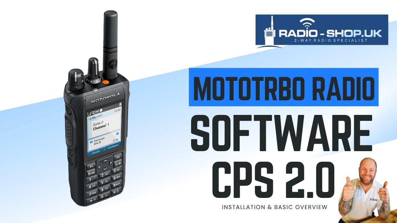 Motorola MOTOTRBO CPS 2.0 Tutorial