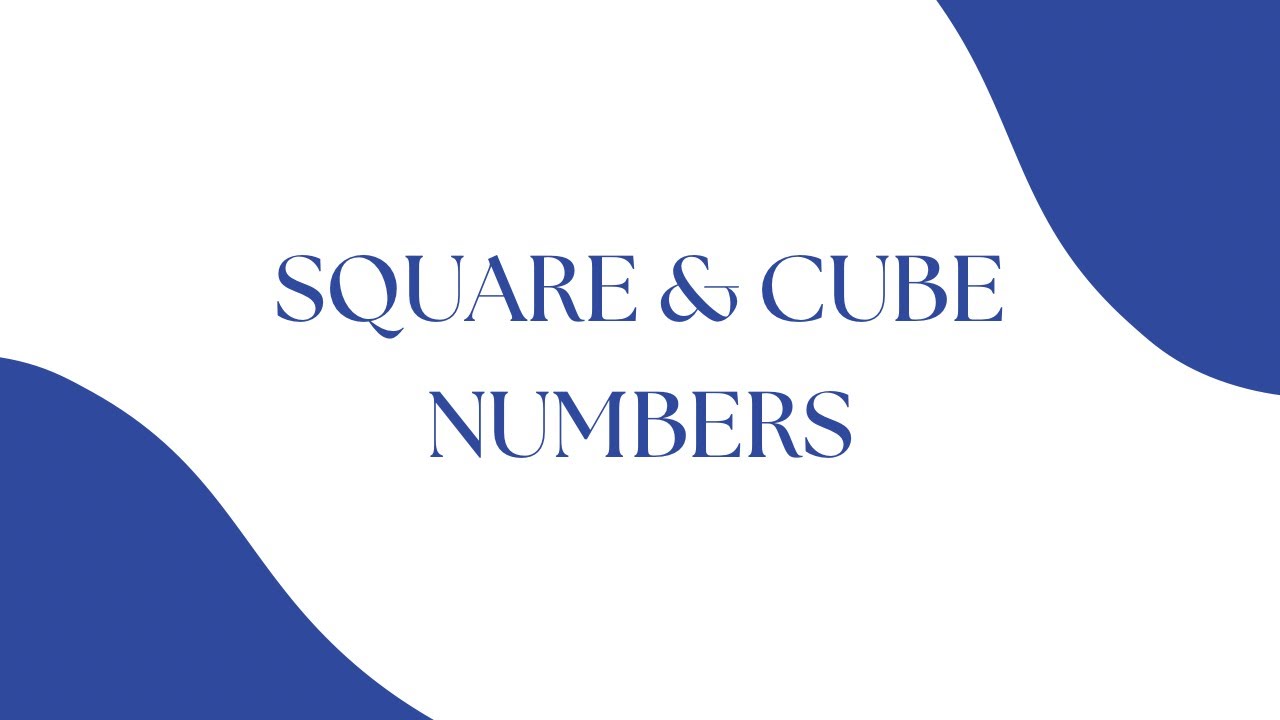 How to Find Square and Cube Numbers