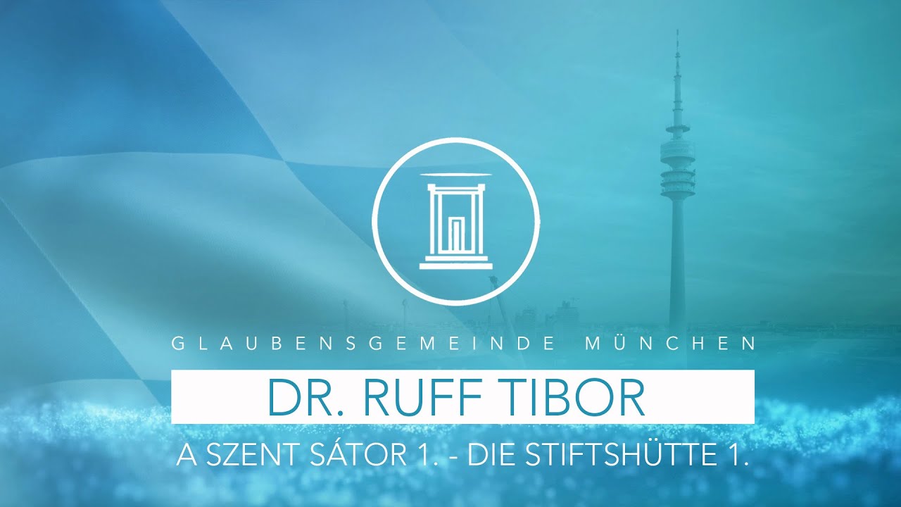 Dr. Ruff Tibor - A Szent Sátor 1. - Die Stiftshütte 1.