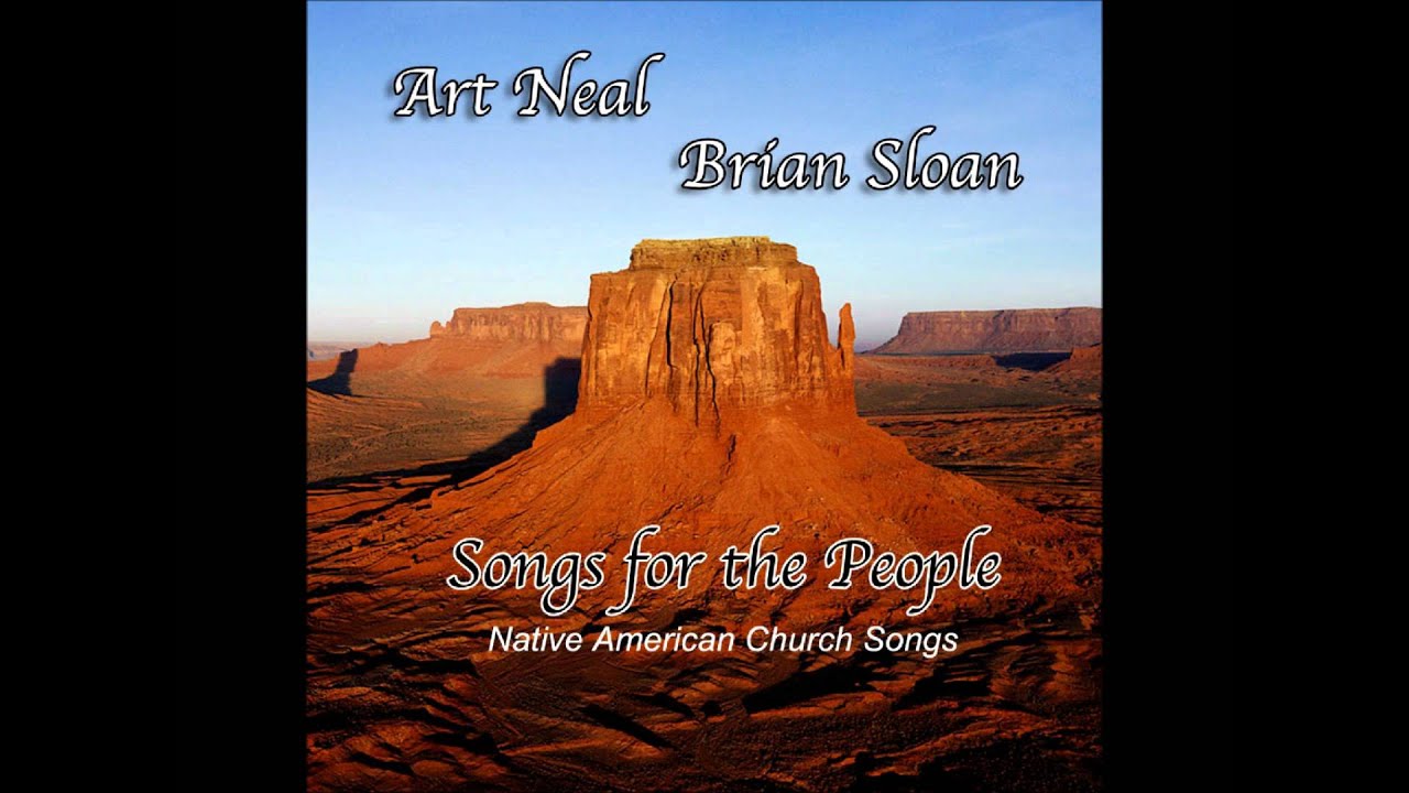 Art Neal - 4 Peyote Songs