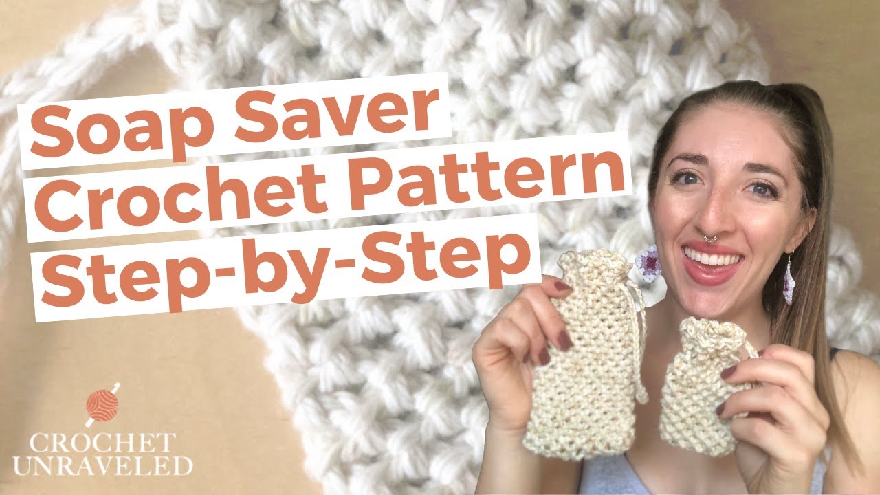 How to Crochet a Soap Saver: Step-by-Step Pattern For Beginners
