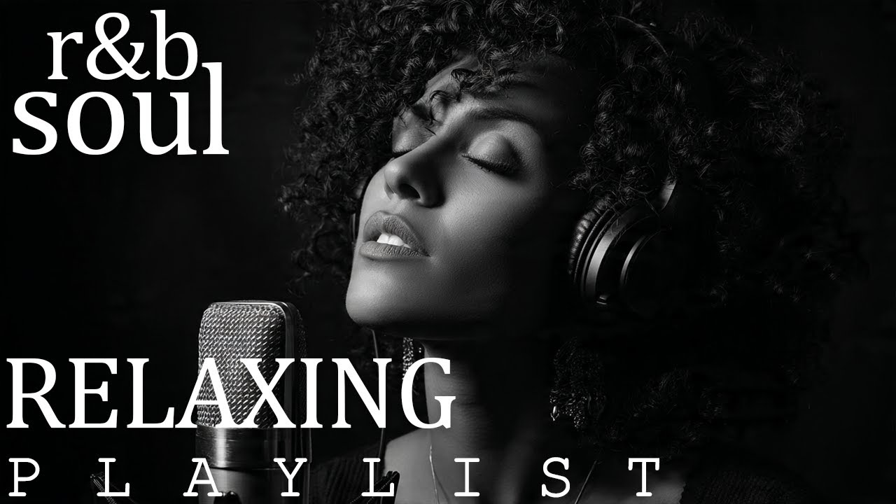 【R&B Soul】Relaxing Chill Playlist – Soulful Vocals & Deep Grooves