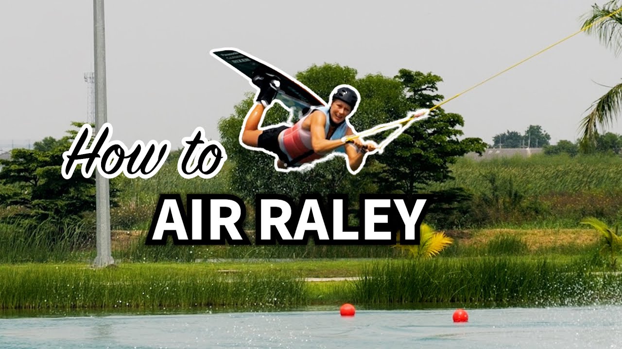 How to AIR RALEY - Cable Wakeboarding Tutorial