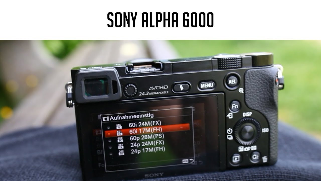 Sony Alpha 6000 im Test