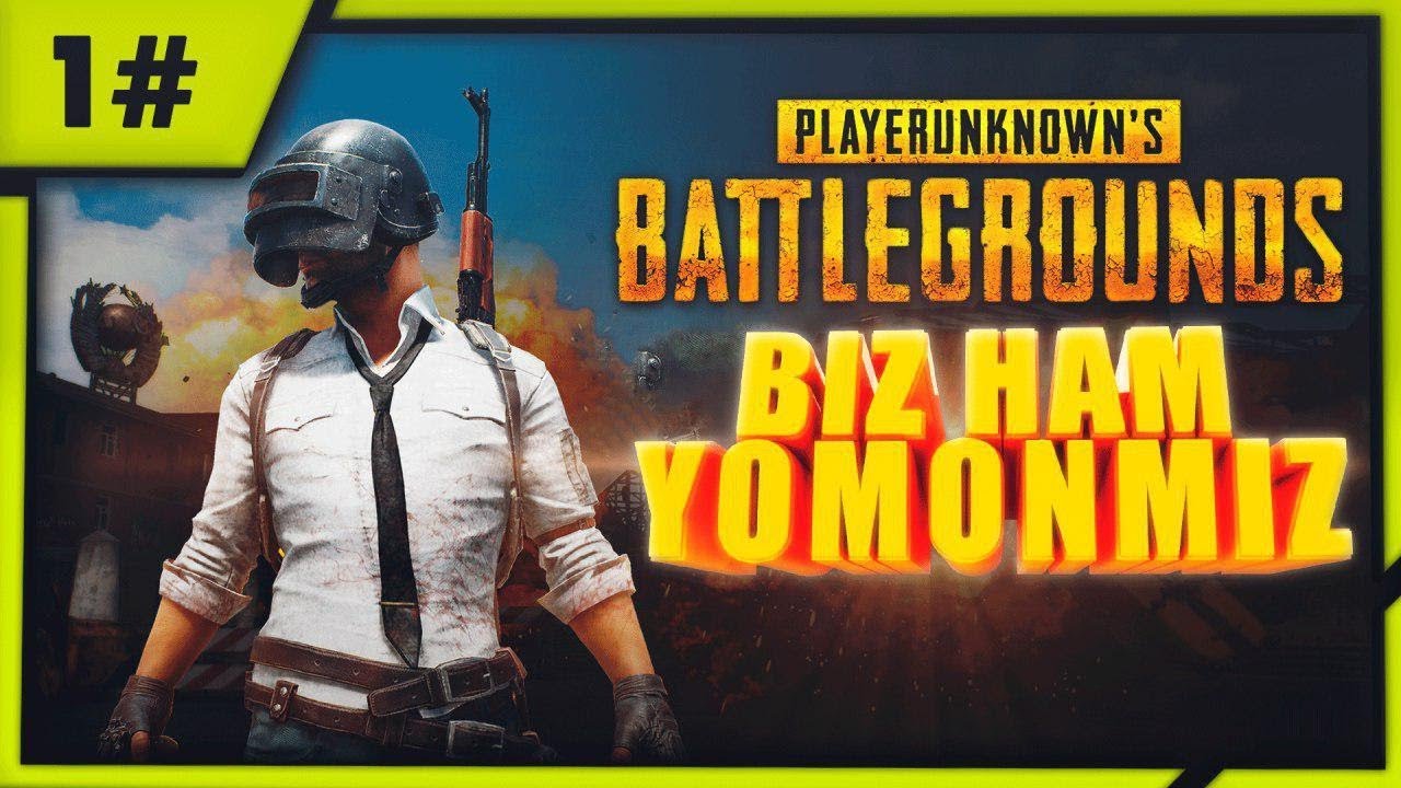 PUBG MOBILE / BIZ HAM YOMONMIZ #1 / UZBEKCHA LETSPLAY