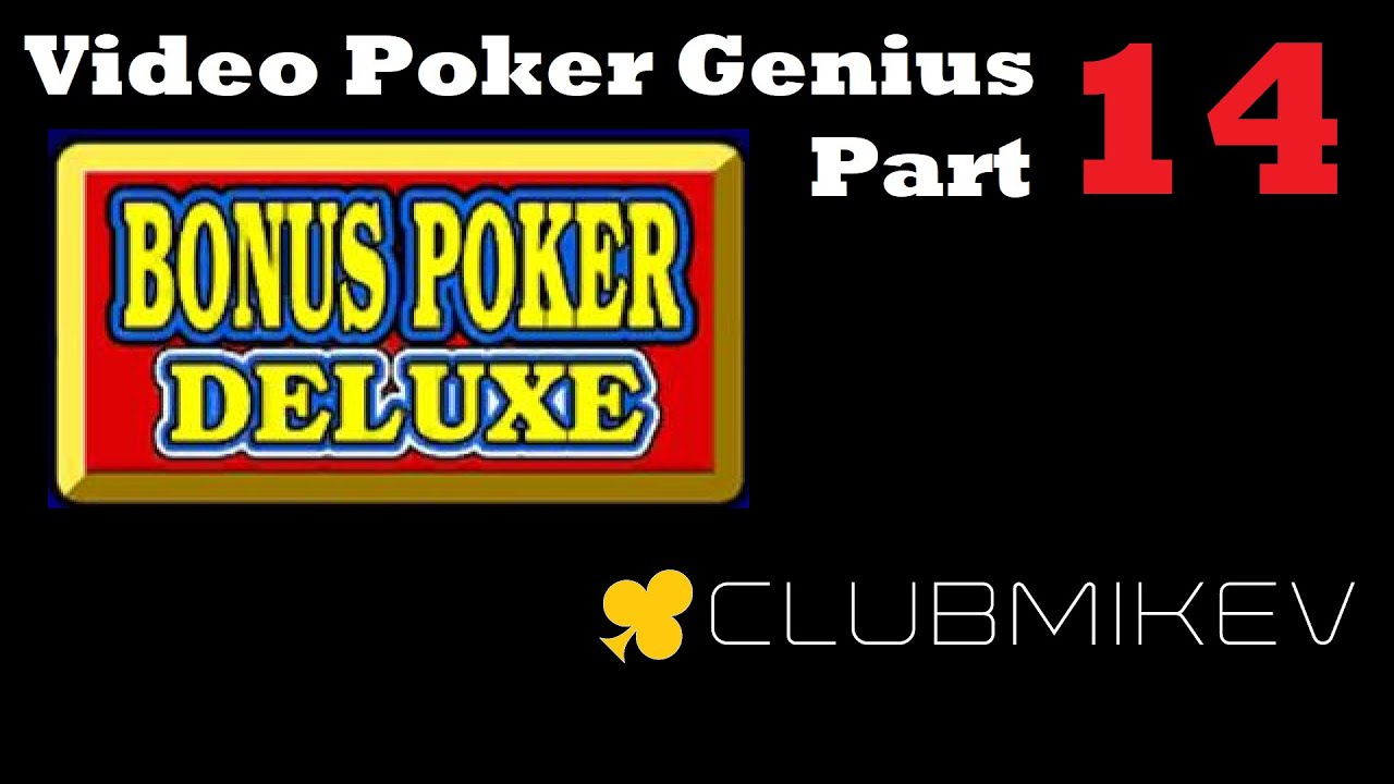 Video Poker Genius [Part 14] - Bonus Poker Deluxe