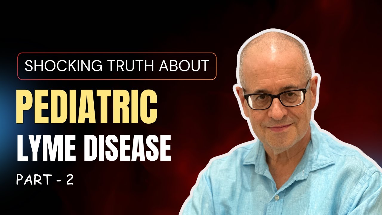 Pediatric LYME DISEASE Discussion - Part 2