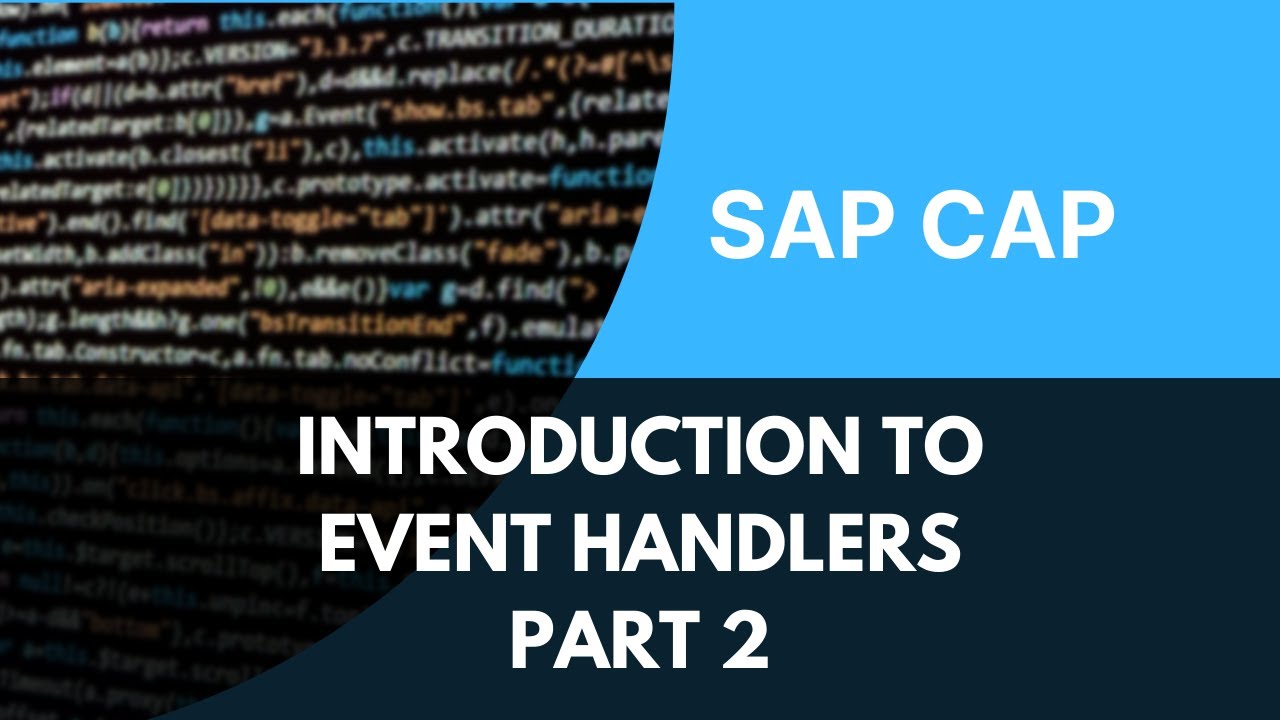 Event Handlers in SAP CAP: Advanced Techniques and Best Practices | Part 2