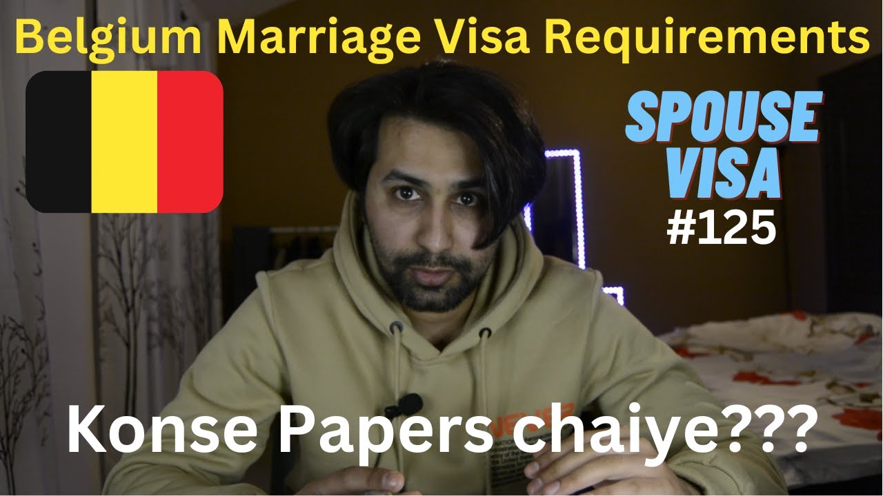 #125  Spouse Visa for Belgium from Pakistan / family reunification visa requirements  /  type D Visa