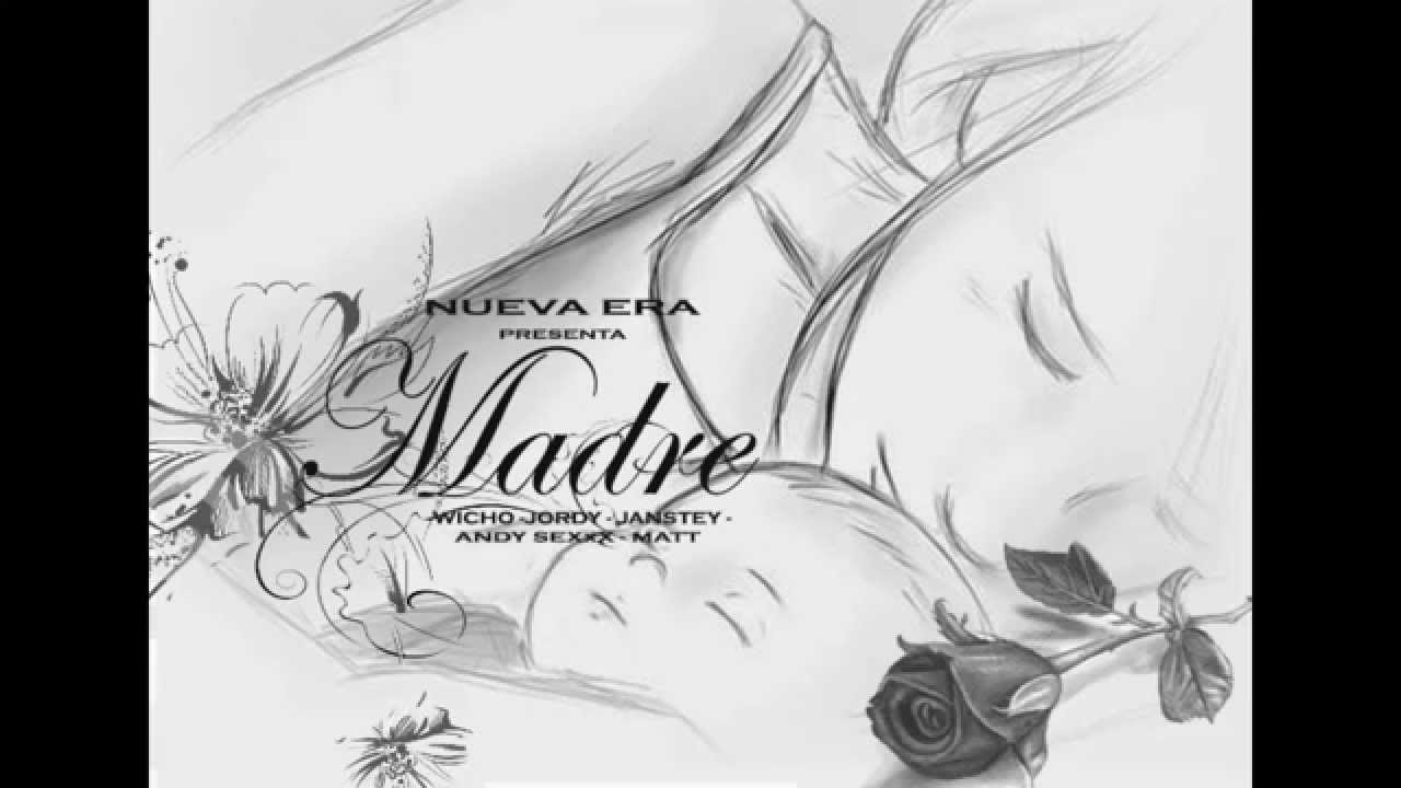 Wicho, Jordy, Janstey, Andy SeXxX, Matt - Madre (prod by Nueva Era)