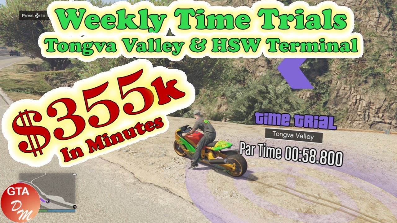 GTA 5 Online - Weekly Time Trials - Tongva Valley & HSW Terminal - $355k in minutes