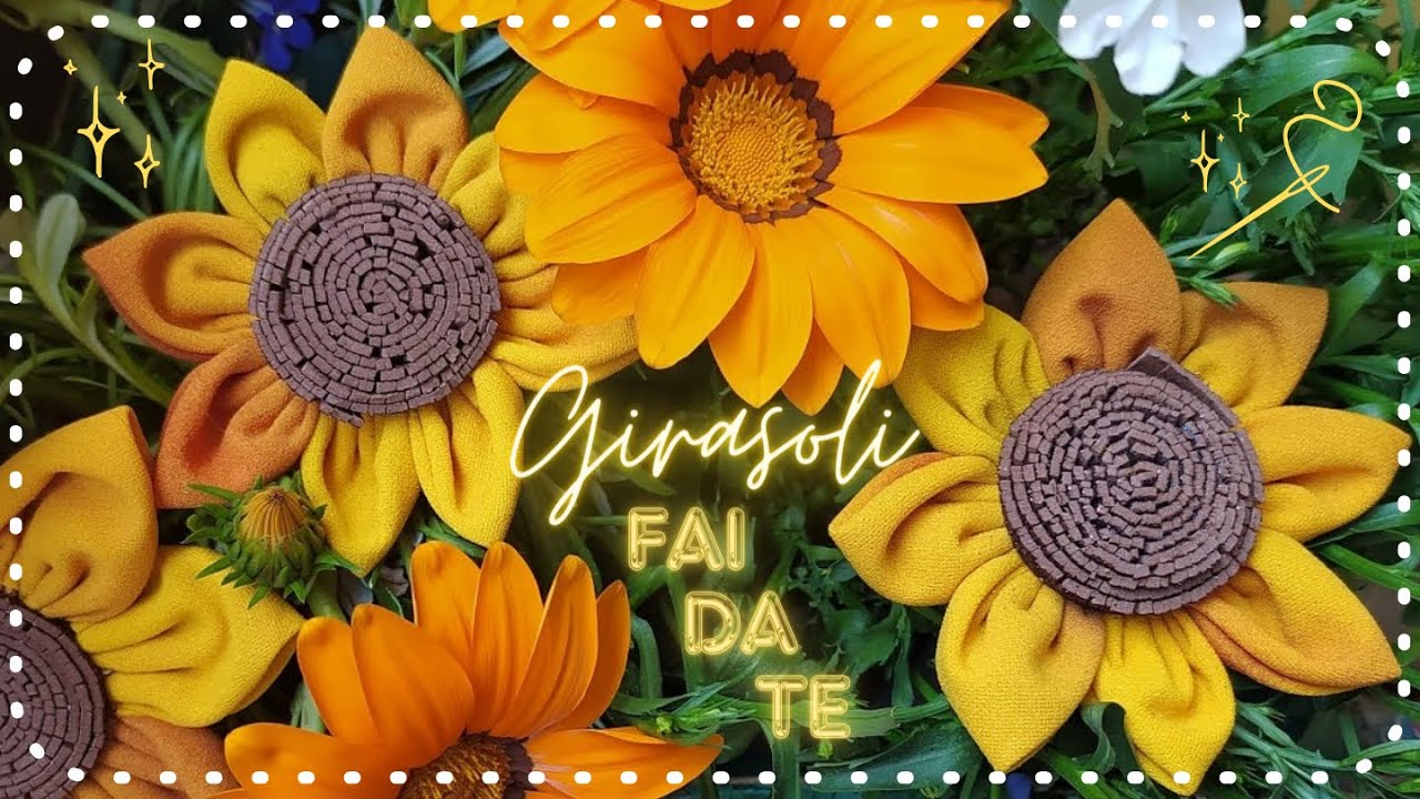 GIRASOLI in Stoffa FAI DA TE | DIY FABRIC SUNFLOWER | Adatti anche a chi non sa CUCIRE