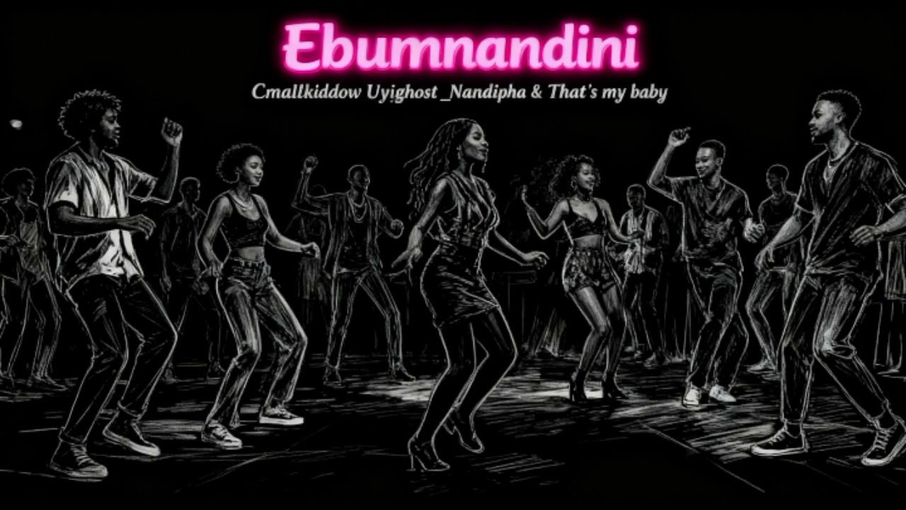 Ebumnandini _Cmallkiddow Uyighost _Nandipha_That's my baby mp.3