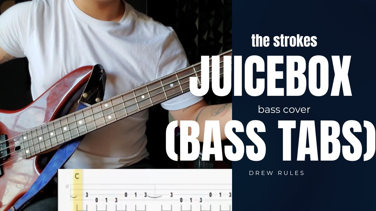 JUICEBOX COVER BASS - The Strokes (bass tabs)