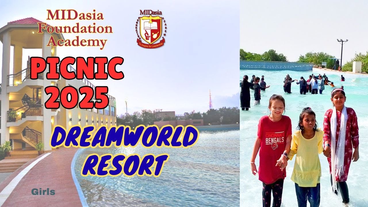 PICNIC 2025 Pri/Secondary Girls | Dreamworld Resort Karachi | MIDasia Foundation Academy Official