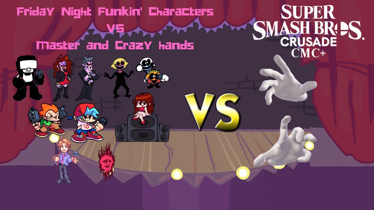 Super Smash Bros. Crusade CMC+ V7 - Friday Night Funkin' characters VS. Master and Crazy Hands