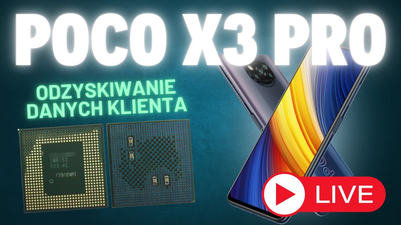 POCO X3 PRO - odzyskiwanie danych klienta - REBALLING CPU/RAM/UFS  - Charytatywnie dla dzieciaków!