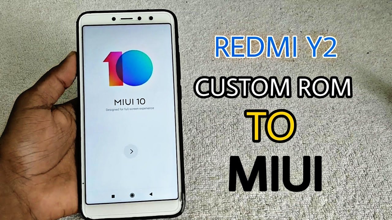 Redmi S2/Y2: How to install MIUI rom  on any Redmi Devices