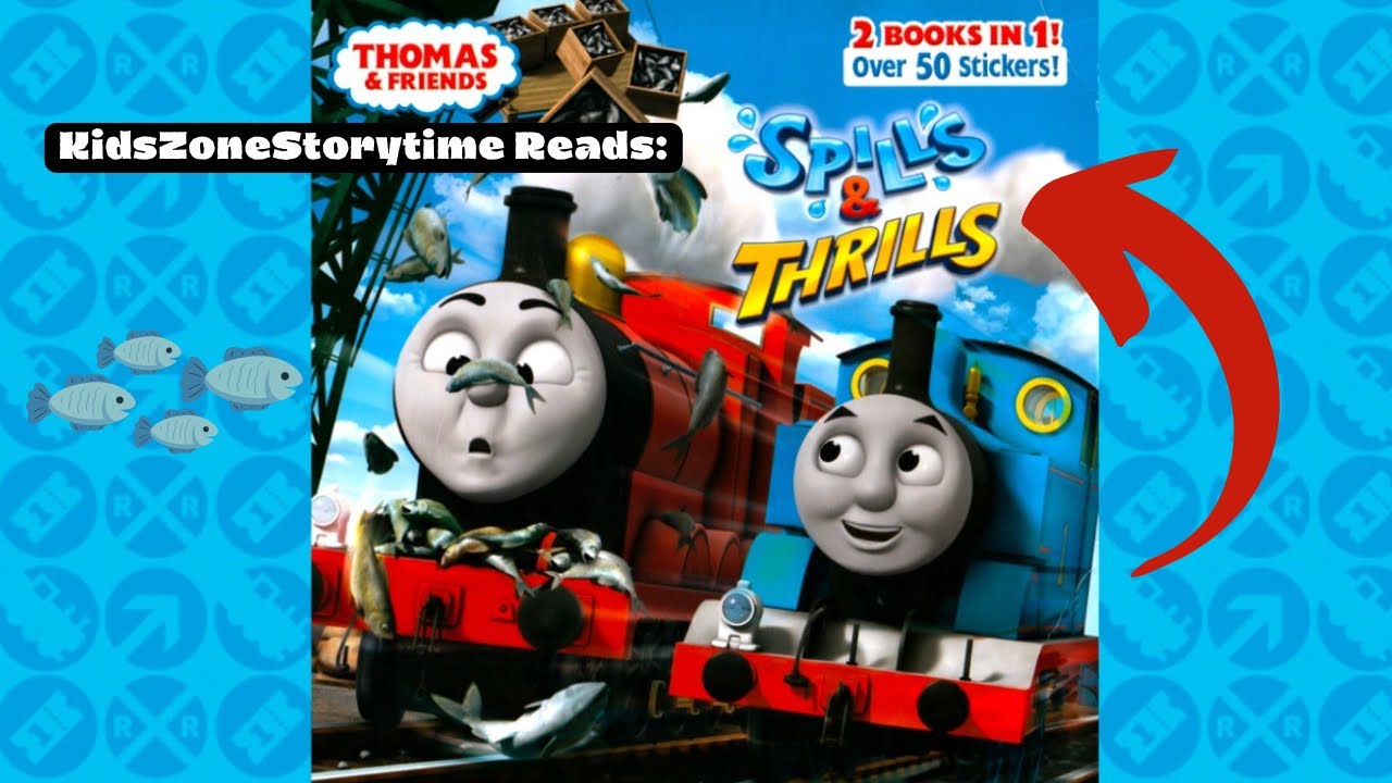 Thomas & Friends Spills & Thrills- Read Aloud