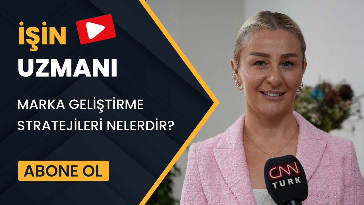 İŞİN UZMANI/ MARKA GELİŞTİRME STRATEJİLERİ NELERDİR?/ ÖZLEM ACAR (28 NİSAN)