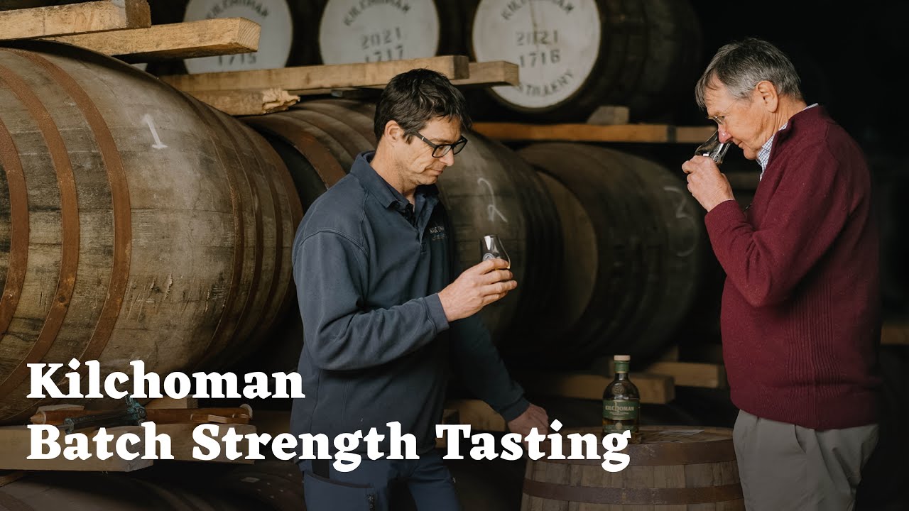 Kilchoman Batch Strength Tasting Video