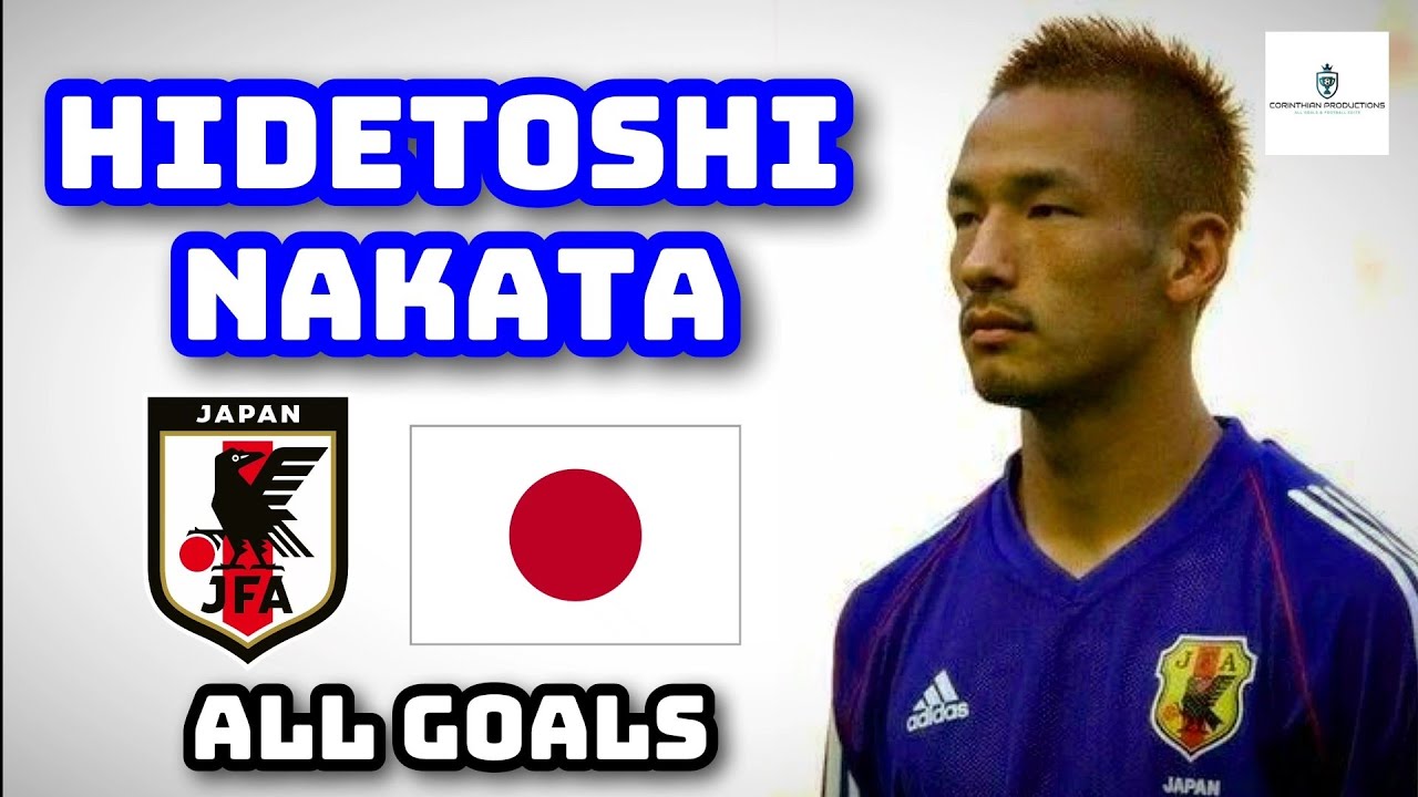 Hidetoshi Nakata | All 11 Goals for Japan