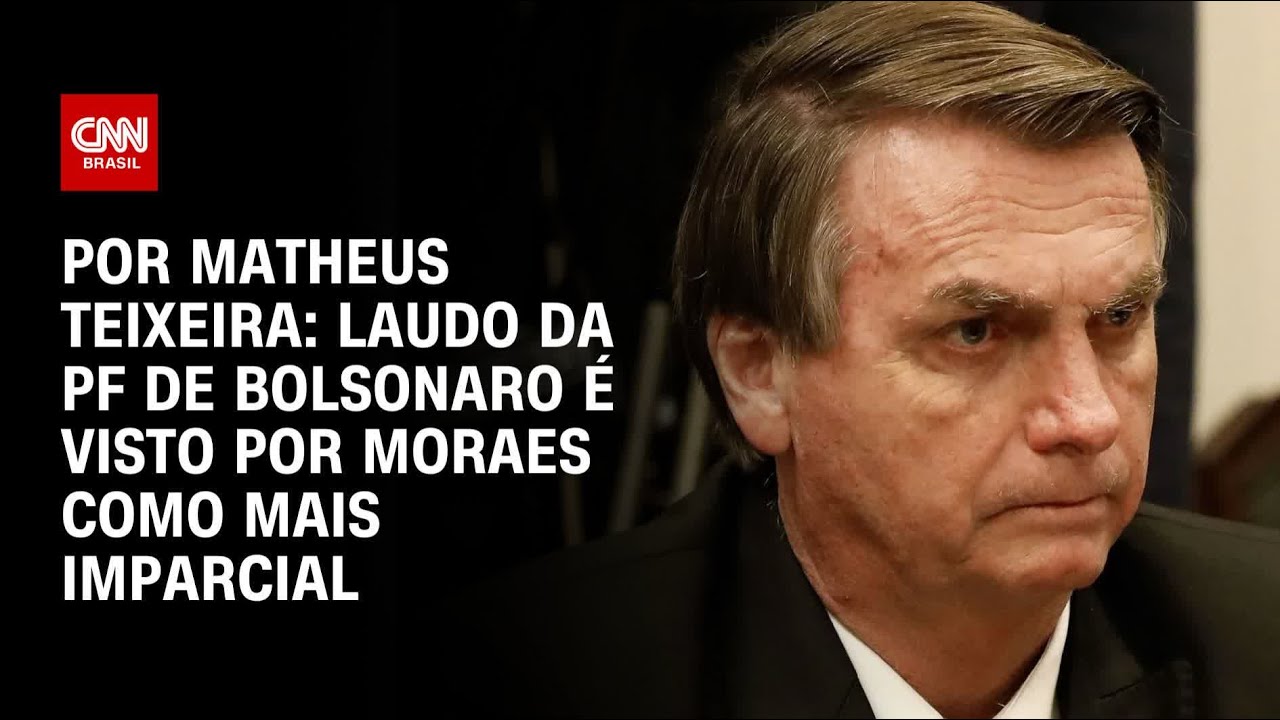 Análise: Laudo da PF de Bolsonaro é visto por Moraes como mais imparcial | CNN 360°