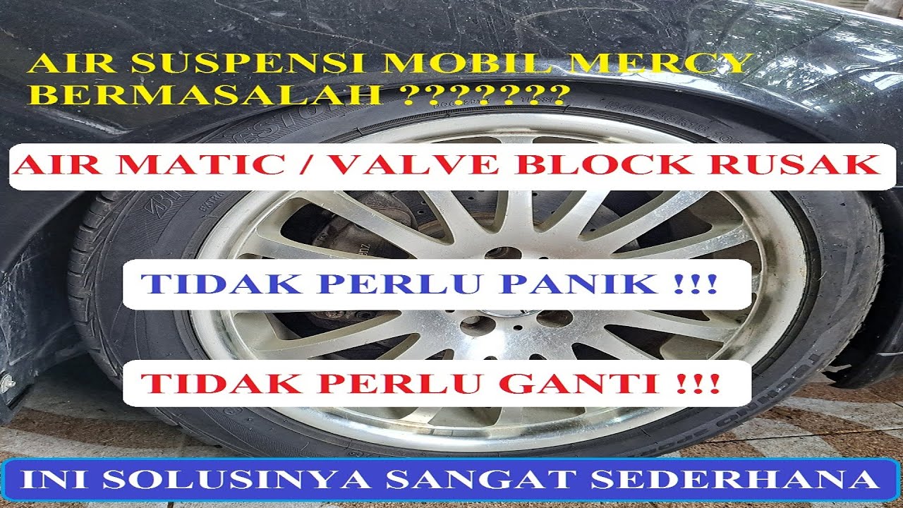 Airmatic atau air suspension mercedes benz seri S rusak ?????