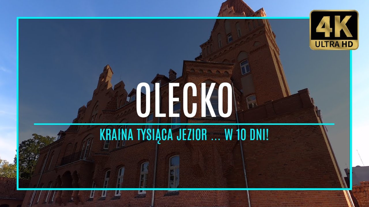 MAZURY [4K] – OLECKO – Kraina Tysiąca Jezior w 10 dni! (#57 zabytki i atrakcje Mazur)
