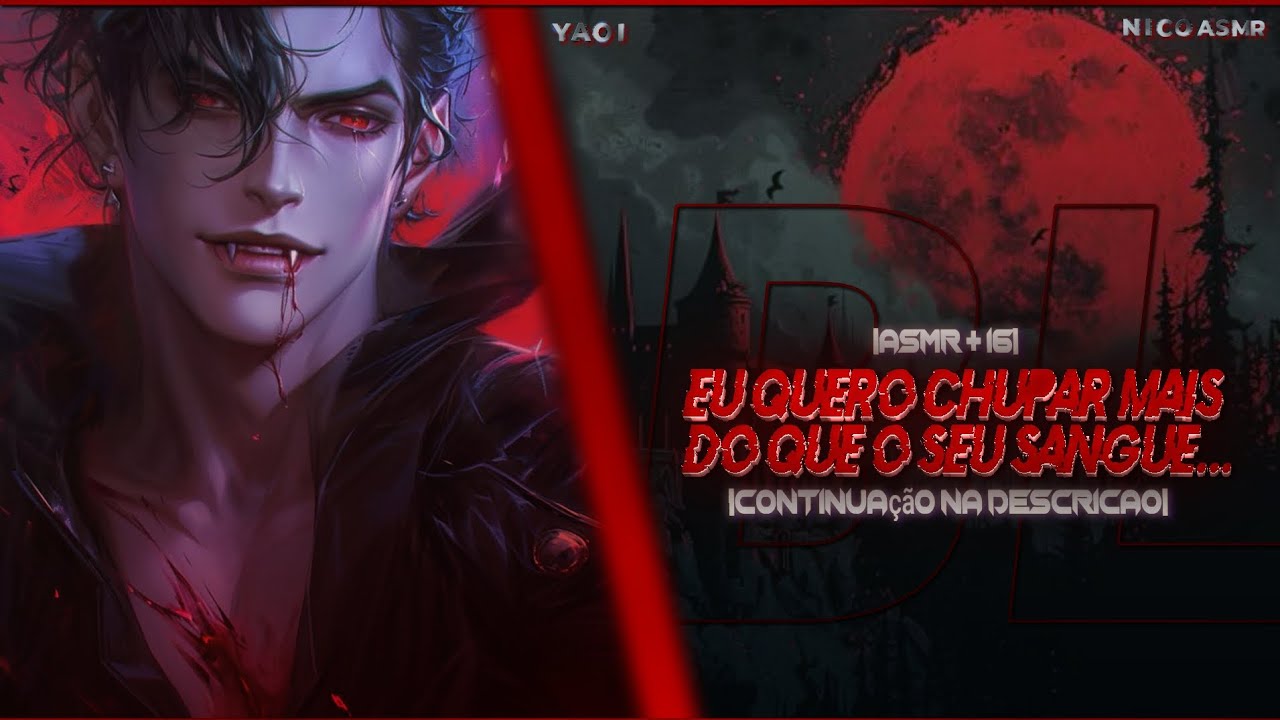[ASMR] Você entrou na casa de um vampiro... [YAOI]