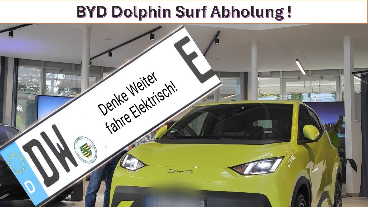 BYD Dolphin Surf 🐬 Abholung !