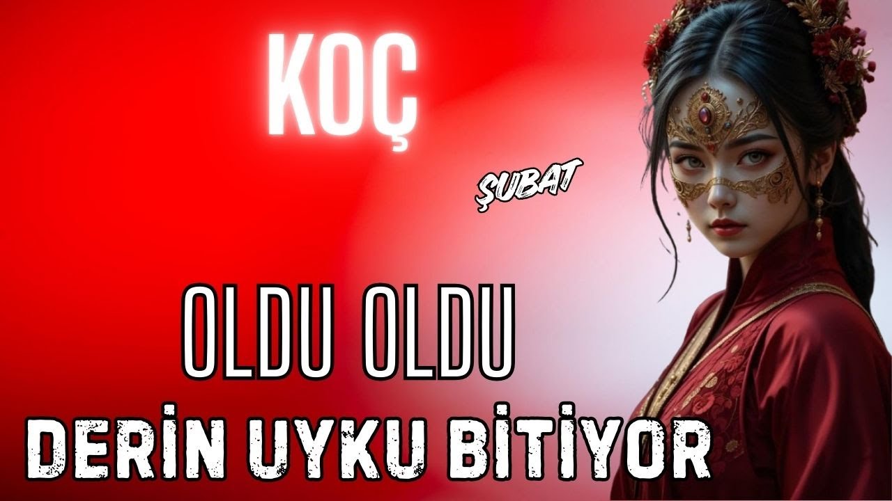 KOÇ BURCU🌟DERİN UYKU BİTİYOR☀OLDU OLDU💫