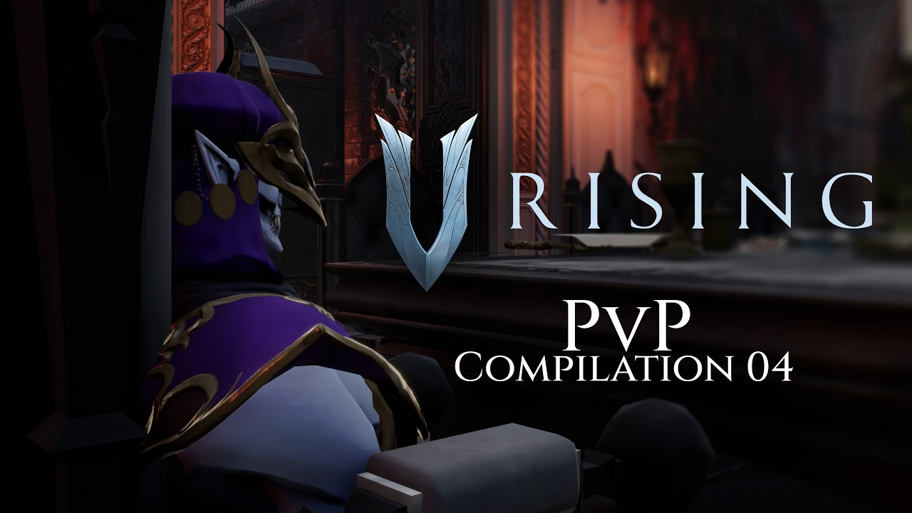 PvP Montage 04 - V Rising