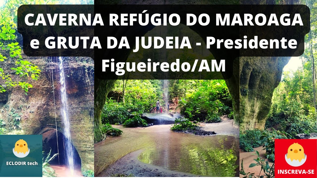 CAVERNA REF&Uacute;GIO DO MAROAGA e GRUTA DA JUDEIA | em Presidente Figueiredo - Amazonas