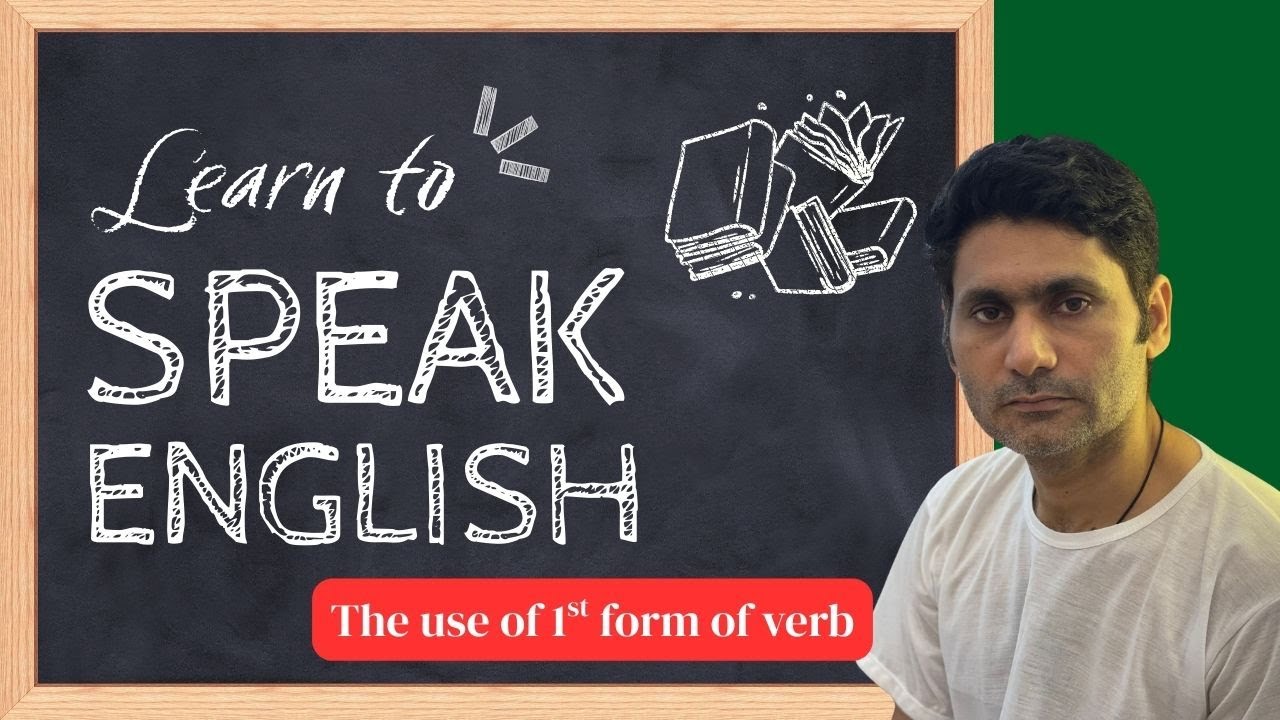 Learn the Use of First Form of Verb | Grammar for Beginners