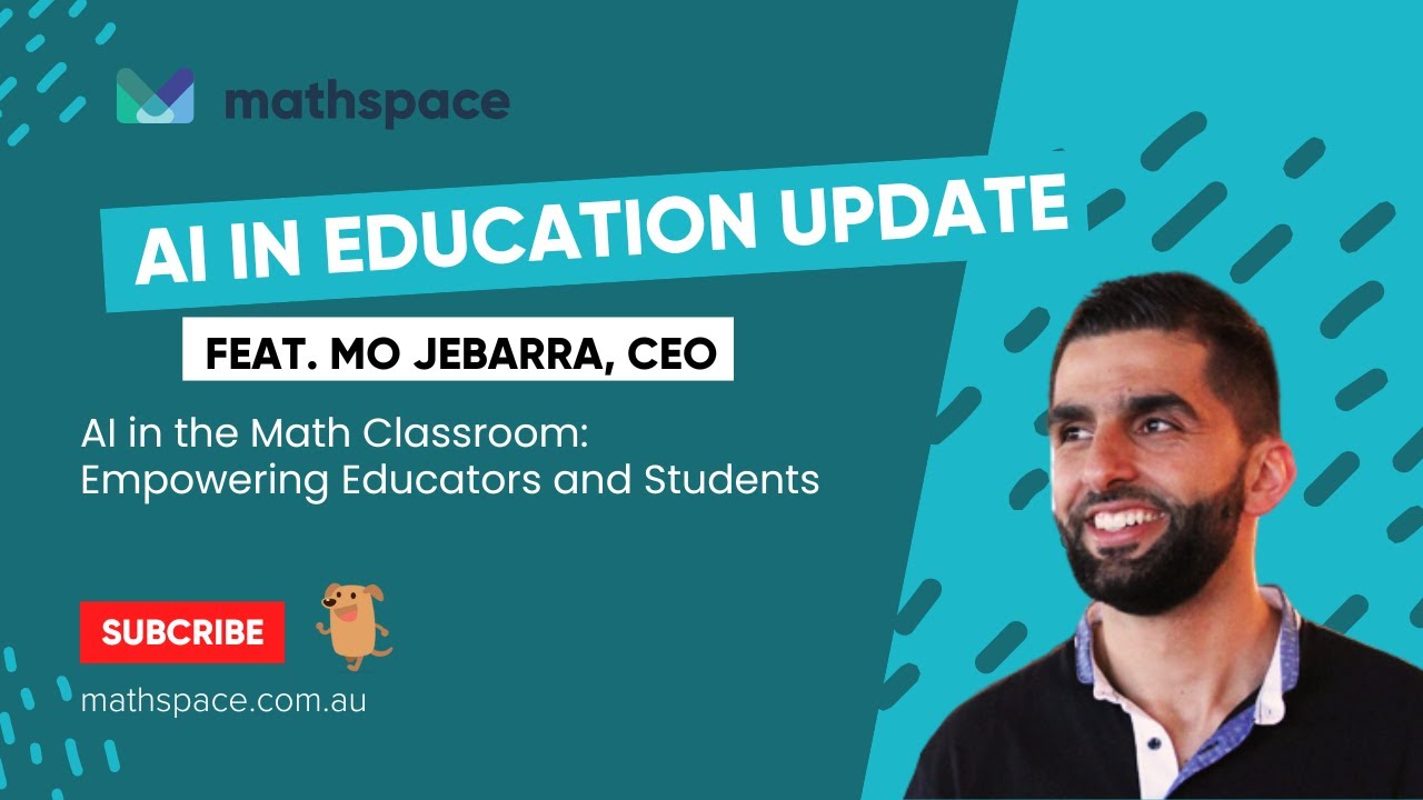AI in the Maths Classroom feat  Mo Jebarra, CEO and Founder of Mathspace