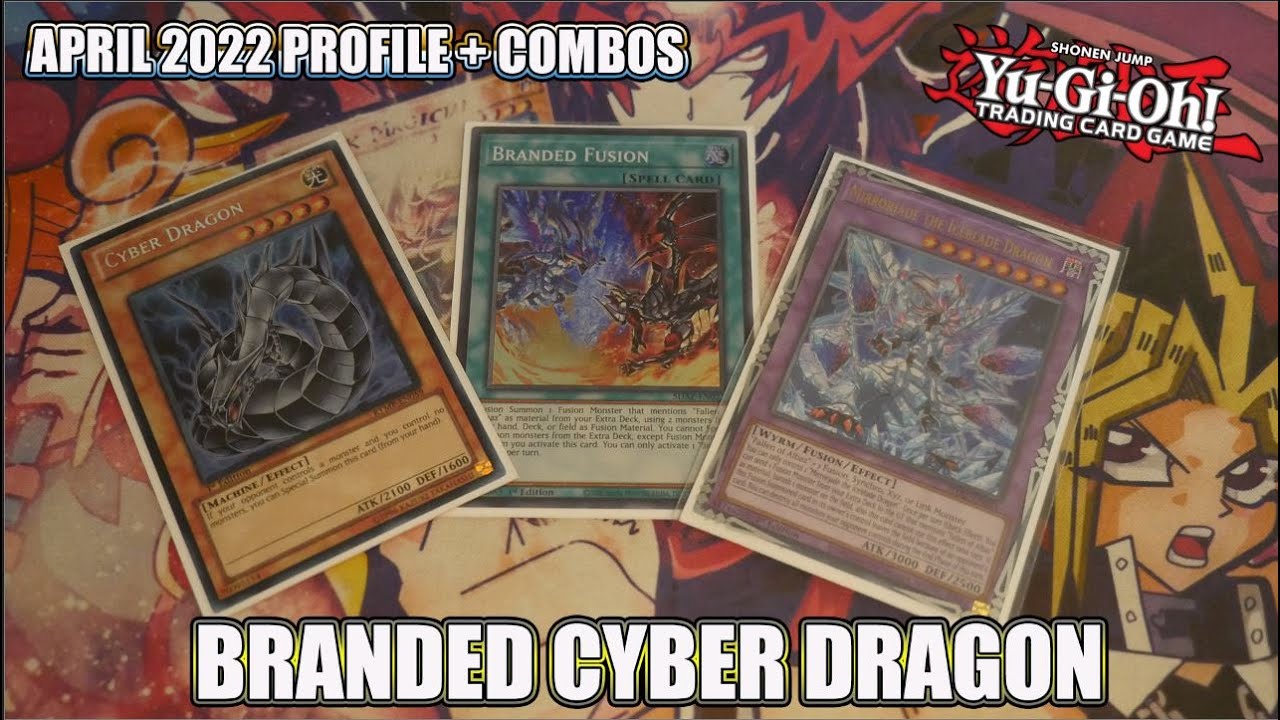 Yu-Gi-Oh! Branded Cyber Dragon Profile + Combos